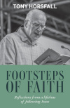 Footsteps of Faith - Reflections from a lifetime of following Jesus